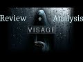 Visage is the Most Terrifying Game I Have Ever Played (Review/Analysis)