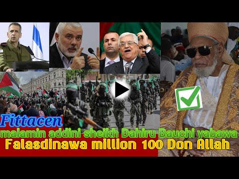 Bbc Hausa News Sheikh Dahiru Bauchi Ya Bawa Falasdine Gudumawa Million 100 Allah Ya Kara Lafiya