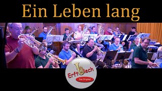 EIN LEBEN LANG (Fäaschtbänkler) | Erftblech - Das Original