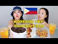 KOREAN SISTERS TRY FILIPINO FOOD PT. 2 🇵🇭 | DINUGUAN, LECHON KAWALI, LUMPIA