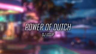 POWER OF DUTCH