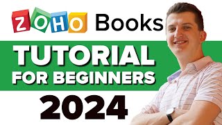COMPLETE Zoho Books Tutorial For Beginners 2024 - How To Use Zoho Books