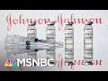 Fauci Announces Results Of Johnson And Johnson Vaccine Expected This Week | MSNBC