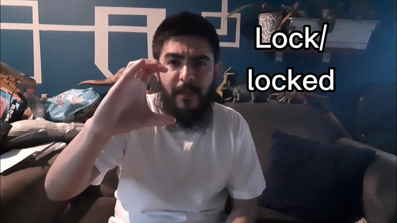 lock and locked ASL(Sign Language)- Deaf - YouTube