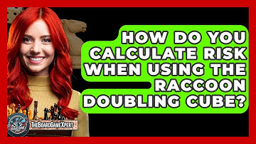 How Do You Calculate Risk When Using The Raccoon Doubling Cube? - The Board Game Xpert