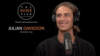 Julian Davidson | The Nine Club With Chris Roberts - Episode 246