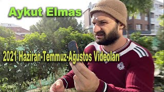 Aykut Elmas / HaziranTemmuzAğustos Videoları