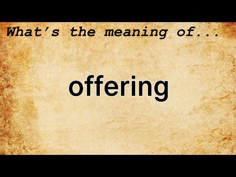 Offering Meaning | Definition of Offering