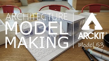 Architectural Model Making with ARCKIT - Model 53