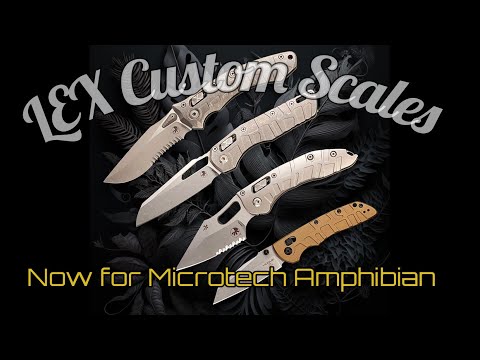 LEX Custom Titanium Scales for Microtech Amphibian!
