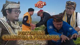 Part 1 | pertemuan Gajah sora dan Purba sora Di Gunung Dempo | Syiar Dalam Gelap | M Hakim Bawazier