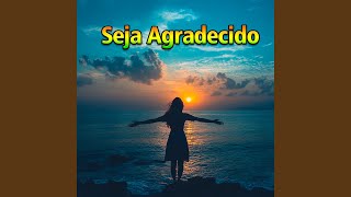 Seja Agradecido