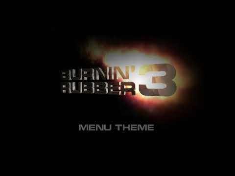 Soundtrack: Burnin' Rubber 3 - Menu (Extended)