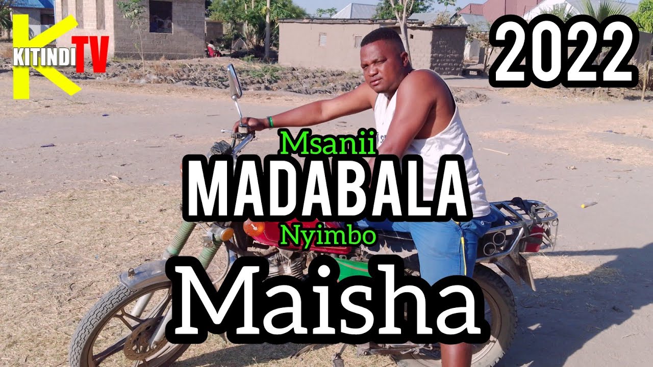 MADABALA MAISHA AUDIO