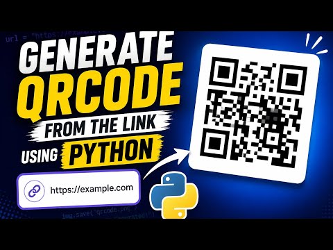 Generate QR Code from Any Link Using Python | Python QR Code Generator Tutorial