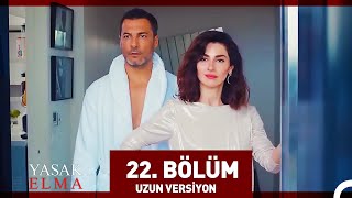 Yasak Elma 22. Bölüm (Uzun Versiyon)