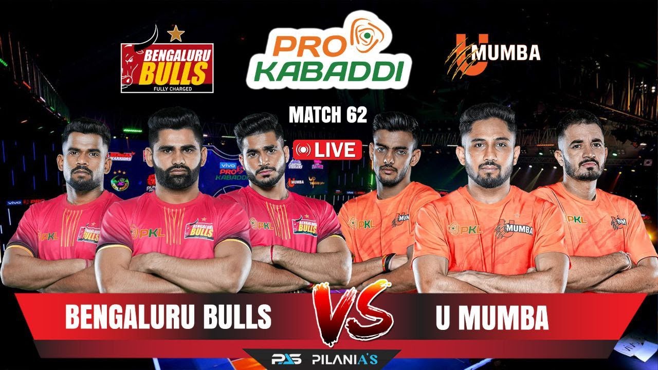 Live Bengaluru Bulls Vs U Mumba BLR VS MUM LIVE PKL Live Match Live Bengaluru Bulls Vs U Mumba BLR VS MUM LIVE PKL Live Match