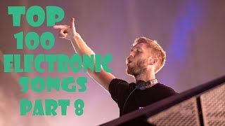 TOP 100 Electronic Songs Part.8