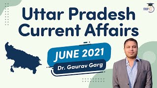 Uttar Pradesh Current Affairs June 2021 for UP Civil Service, UP PCS, UPSSSC, UPTET, UP Police SI