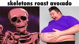 jellybean skeletons roast avocado