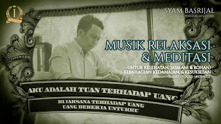 MUSIK RELAKSASI, MEDITASI DAN AFIRMASI UNTUK DIRI SENDIRI