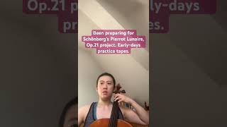Preparing for Schönberg’s Pierrot Lunaire, Op.21 #cello #music