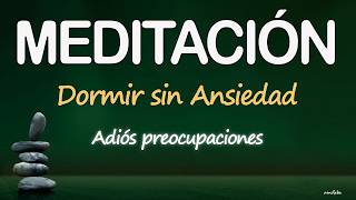 DORMIR sin DOLOR ni PREOCUPACIONES😴MEDITACIÓN de SANACIÓN para REGENERAR CUERPO y MENTE sin ANSIEDAD