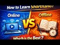 Online vs Offline Shorthand | Which is Best for Learning Shorthand? | Complete Truth