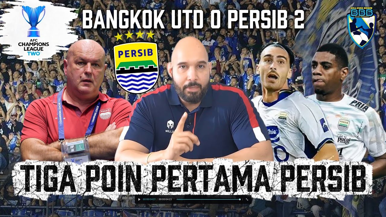 PERSIB BANDUNG MENANG DI BANGKOK PADAHAL SEMPAT DIGEMBOSI WASIT!