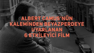Liste Albert Camusnün Kaleminden Beyazperdeye Uyarlanan 6 Etkileyici Film