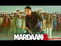 Mardaani 3 Full Movie | Rani Mukergi | Jissu Sen Gupta | Tahir Raj | Anant | HD Facts & Review