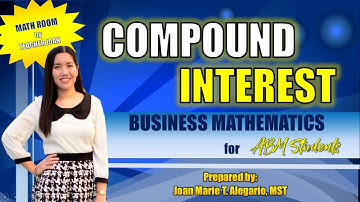 COMPOUND INTEREST | Business Mathematics