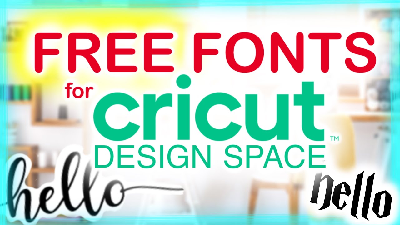 FREE FONTS for CRICUT DESIGN SPACE | How To Download Fonts for Cricut ...