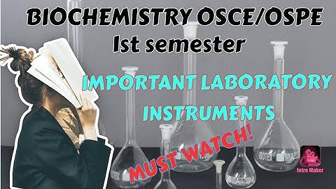 LABORATORY INSTRUMENTS||BIOCHEMISTRY OSCE/OSPE 2023||IMPORTANT TO LEARN||BSN-KMU||
