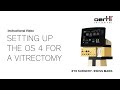 Exclusive setting up the os 4 for vitrectomy  os 4  full version