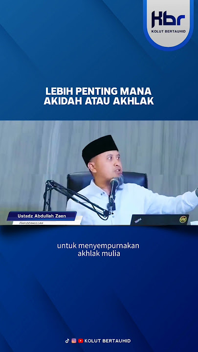 Akidah dan akhlak. #ustadzabdullahzaen #akidah #akidahakhlak #akidahislam #seputardakwah #shorts