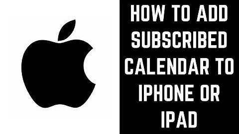 How to Add Subscribed Calendar to iPhone or iPad