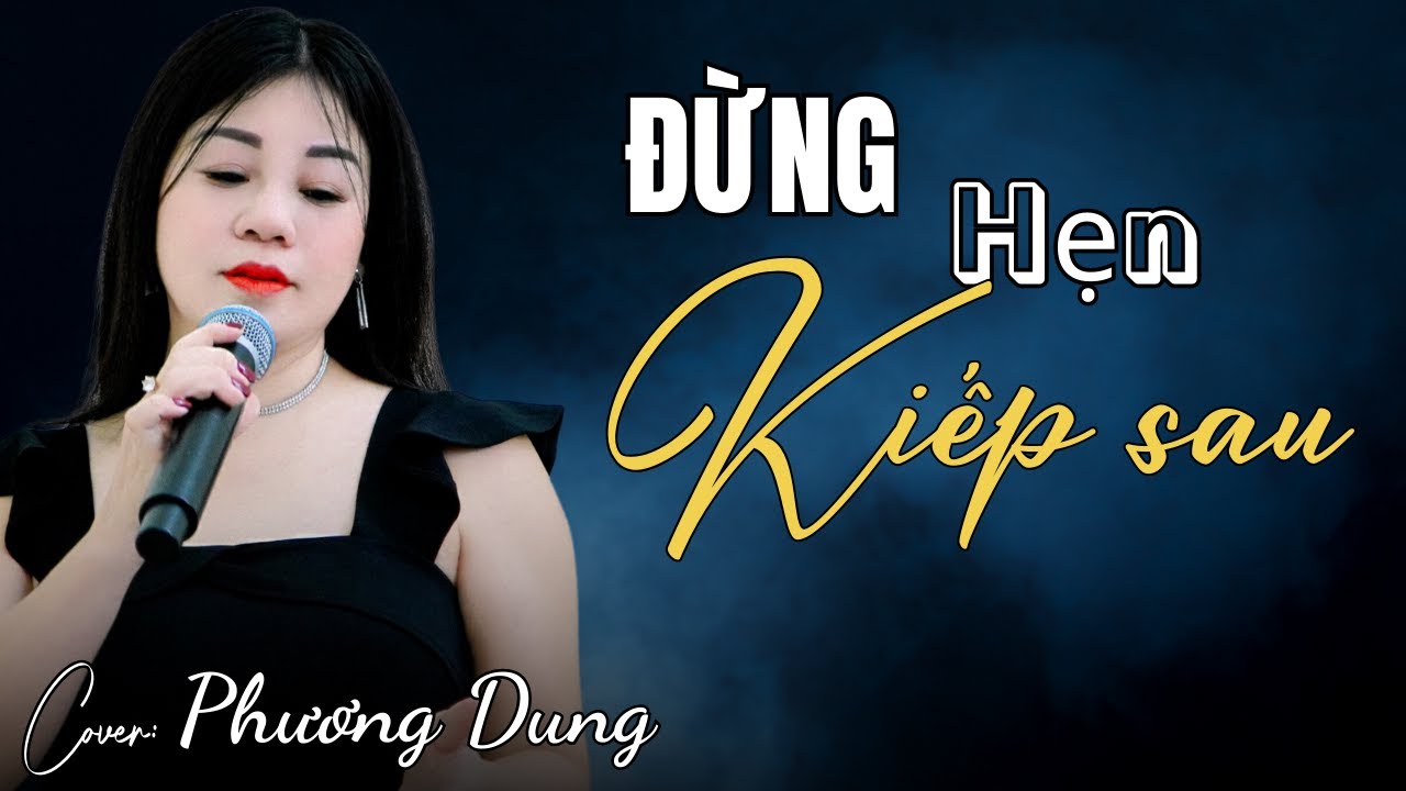 Đừng hẹn kiếp sau                                                 Nhạc chế ( xua đi Huyền thoại )