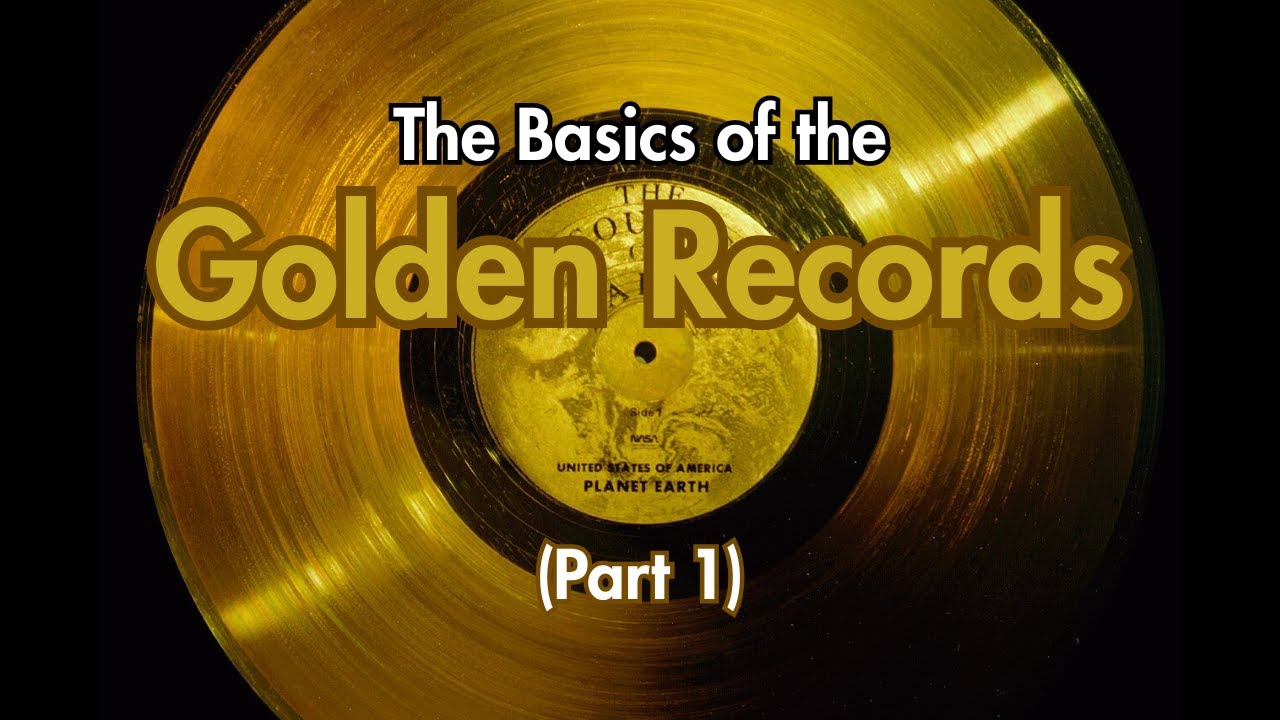 The Basics of the Golden Records (Part 1)