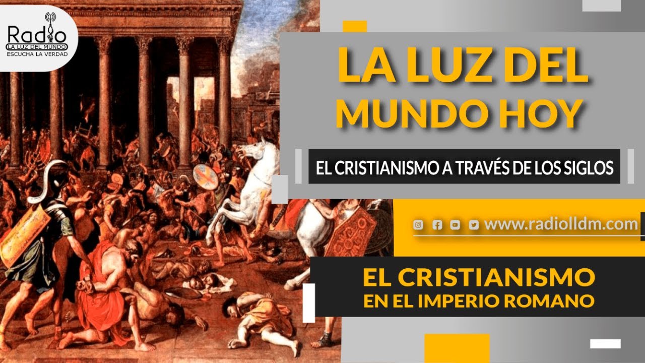 El Cristianismo en el imperio romano | El Cristianismo a través de los ...