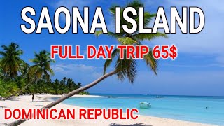 SAONA 65$  Day Trip to Saona Island, Dominican Republic