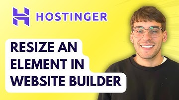 How to Resize an Element in Hostinger Website Builder [2025 Guide]
