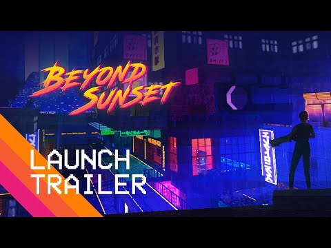 Beyond Sunset | Launch Trailer