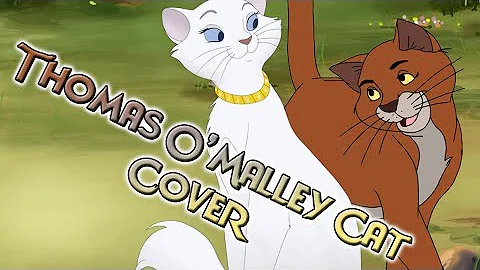 COVER 'Thomas O'Malley Cat' The Aristocats