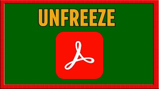 How to Unfreeze Adobe Acrobat | STOP FREEZING (2025)
