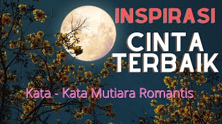 Inspirasi Cinta Terbaik: Kata-Kata Mutiara Romantis untuk Meningkatkan Kualitas Hubungan Anda