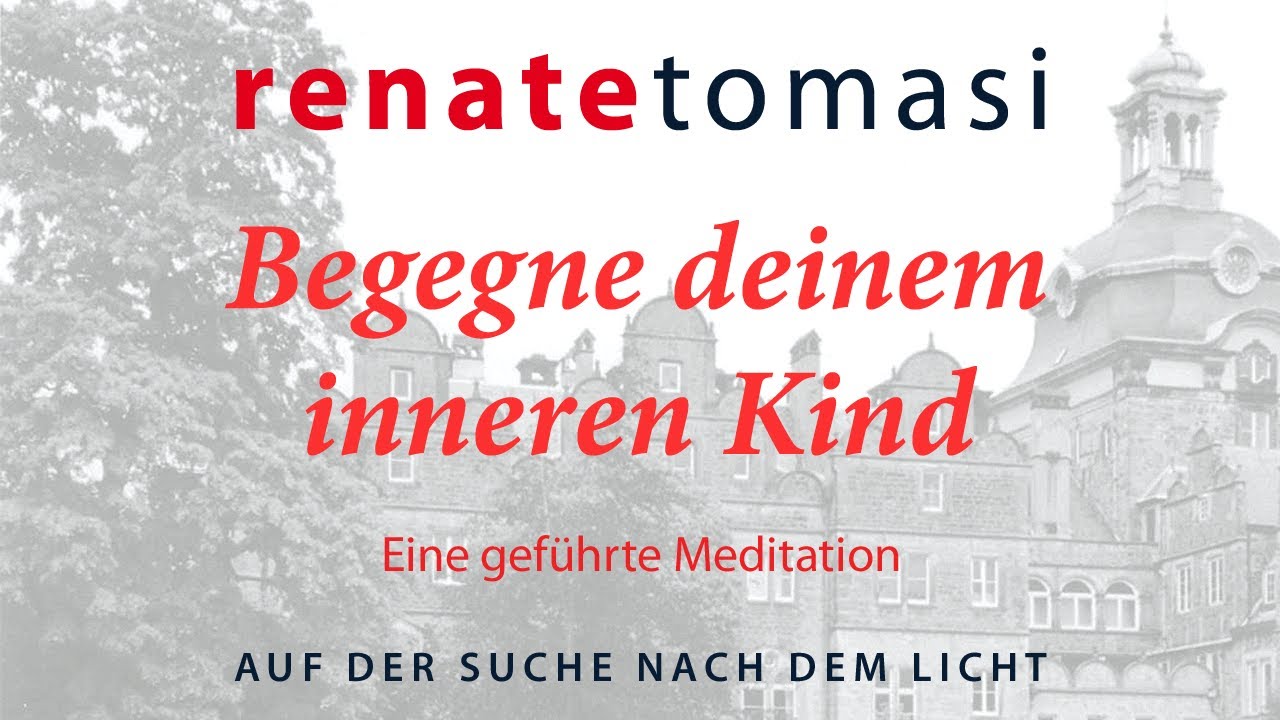 Begegne deinem inneren Kind .... Diese kraftvolle Meditation öffnet dein Herz!