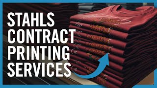 Introducing STAHLS&#39; Contract Printing Services | Apparel &amp; Headwear Decorated For You
