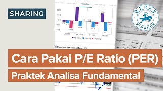 Cara Pakai P/E Ratio (PER) (Praktek Analisa Fundamental Saham)
