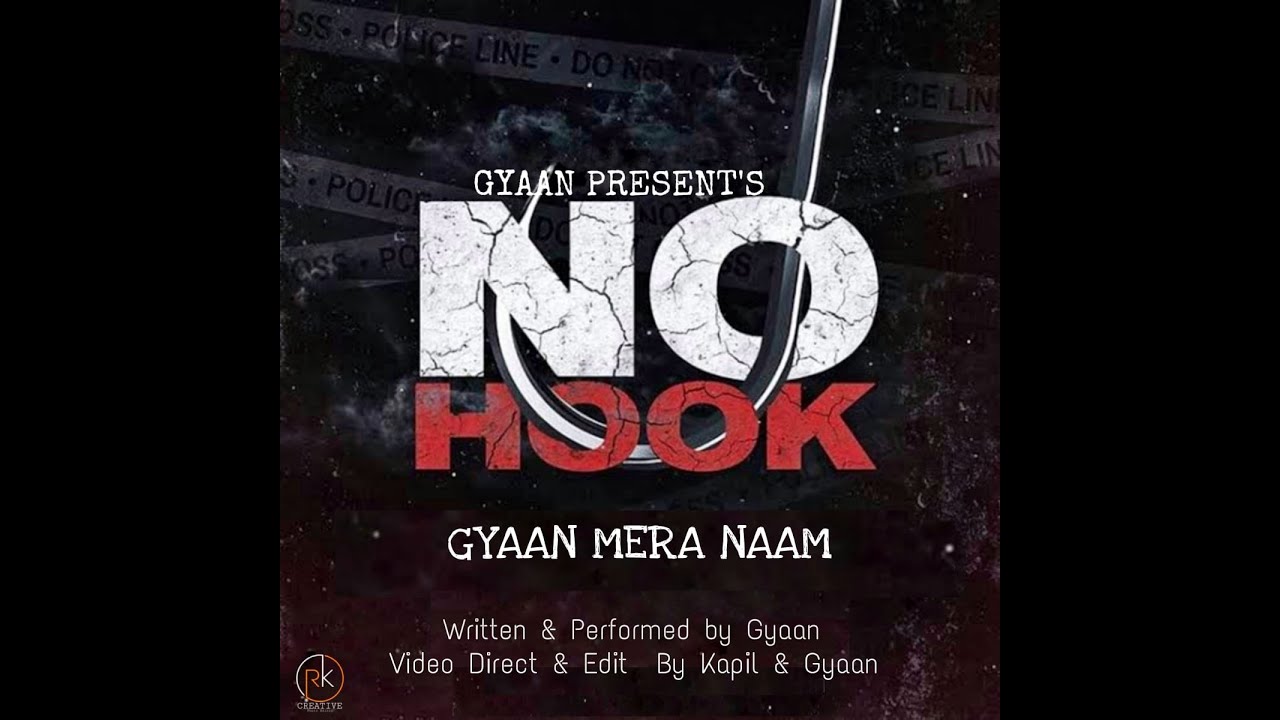 NO HOOK (OFFICIAL MUSIC VIDEO) - GYAAN || PROD. BY - NXNJA || 